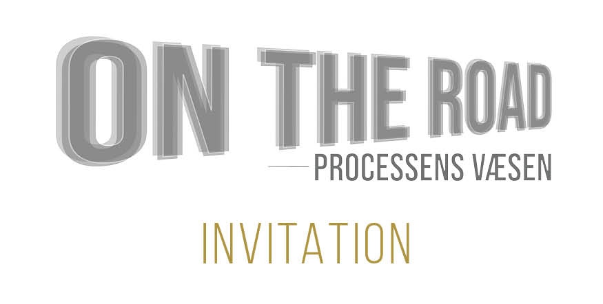 On the road – processens væsen