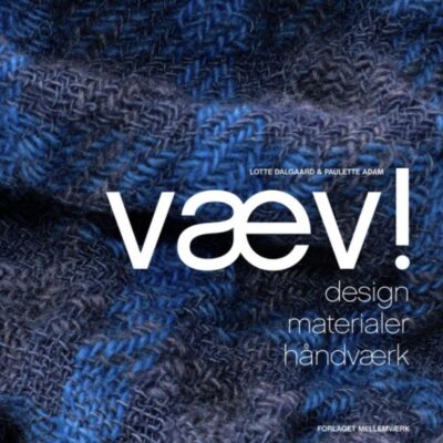 VÆV! design – materialer – håndværk - Bog